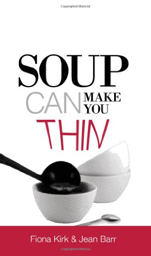 Stock image for Soup Can Make You Thin for sale by WorldofBooks