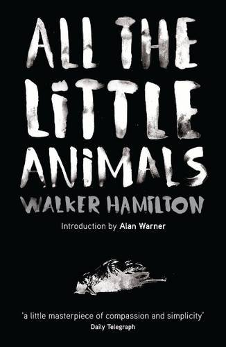 9780956613561: All the Little Animals