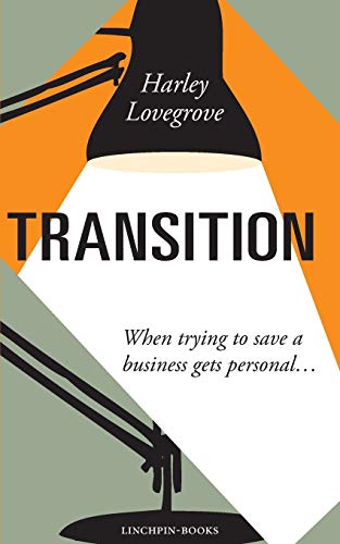 Beispielbild fr Transition: When Saving a Business Gets Personal zum Verkauf von WorldofBooks
