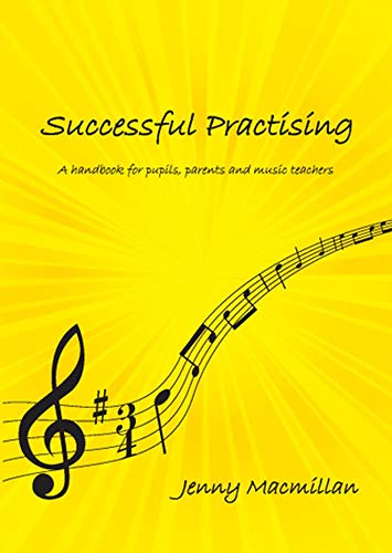 9780956618900: Successful Practising: A Handbook for Pupils, Parents and Music Teachers