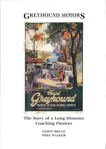 Stock image for Greyhound Motors-the Story of a Long Distance Coaching Pioneer for sale by MusicMagpie
