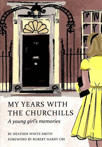 9780956630605: My Years with the Churchills: A Young Girl's Memories