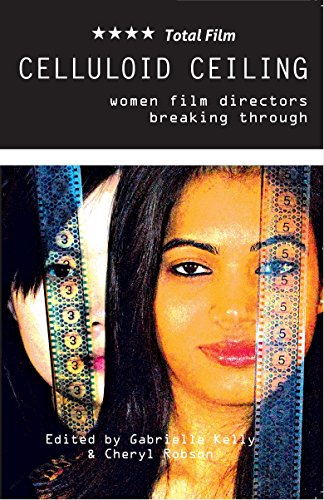 Beispielbild fr Celluloid Ceiling: Women Film Directors Breaking Through zum Verkauf von Books Unplugged