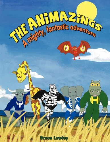 9780956634504: The Animazings: A Mighty, Fantastic Adventure!