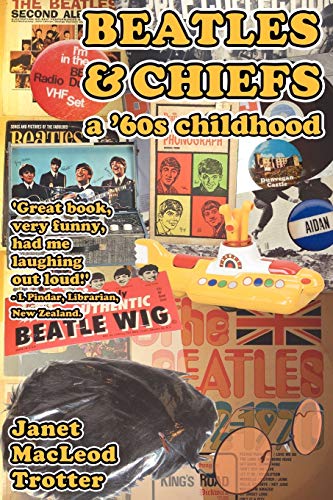 Beispielbild fr Beatles & Chiefs: A '60s Childhood zum Verkauf von WorldofBooks