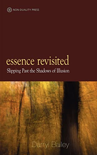 Beispielbild fr Essence Revisited: Slipping Past the Shadows of Illusion zum Verkauf von Book Deals