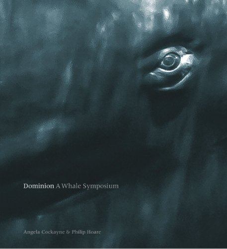Beispielbild fr Dominion, A Whale Symposium zum Verkauf von WorldofBooks