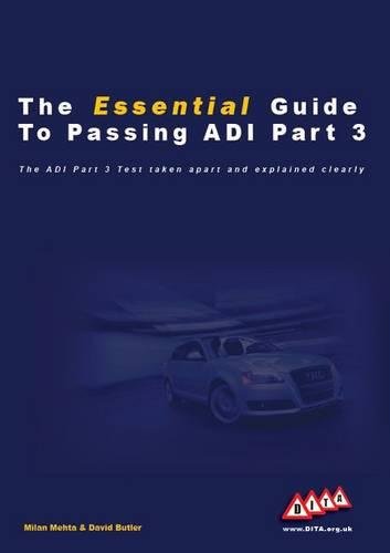 9780956648204: The Essential Guide to the ADI Part 3 Test: The new ADI Part 3 Test taken apart and explained clearly