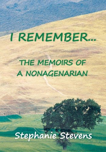 I Remember... The Memoirs of a Nonagenarian (9780956651860) by Stevens, Stephanie