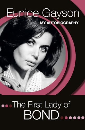 Beispielbild fr The First Lady of Bond: My Autobiography zum Verkauf von BooksRun