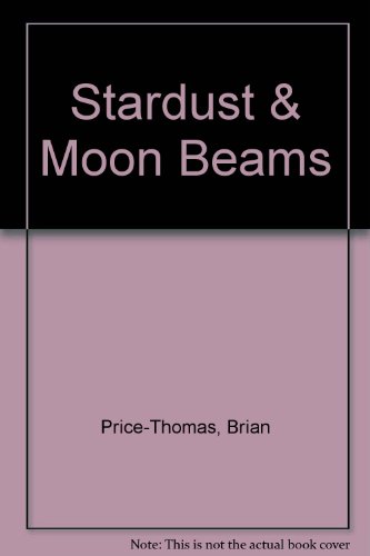 Beispielbild fr Stardust & Moon Beams zum Verkauf von WorldofBooks