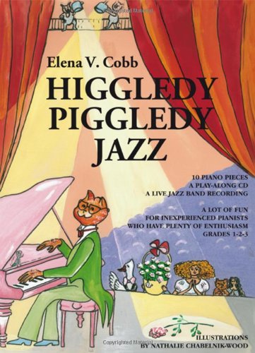Beispielbild fr Higgledy Piggledy Jazz: for Piano with a Play Along CD Grades 1-2-3 zum Verkauf von WorldofBooks
