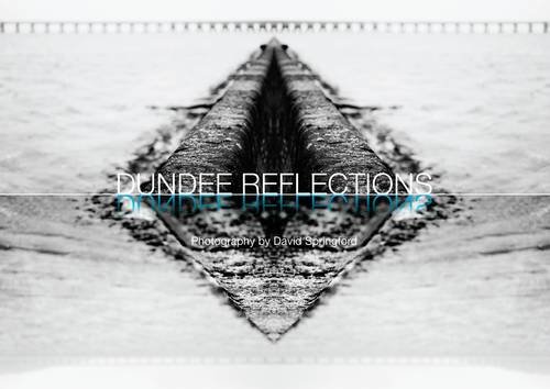 Stock image for Dundee Reflections for sale by Better World Books Ltd