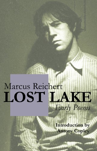 Stock image for Lost Lake Early Poems of Marcus Reichert for sale by PBShop.store US
