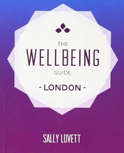 9780956658241: The Wellbeing Guide to London [Idioma Ingls]