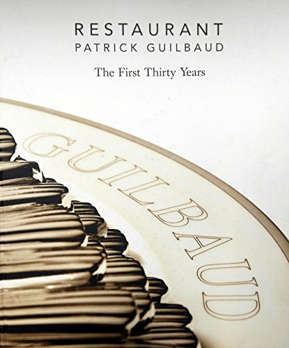 Beispielbild fr Restaurant Patrick Guilbaud: The First Thirty Years zum Verkauf von WorldofBooks
