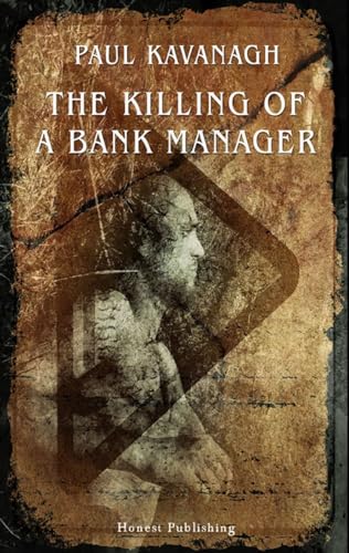 Beispielbild fr The Killing Of A Bank Manager zum Verkauf von Blackwell's