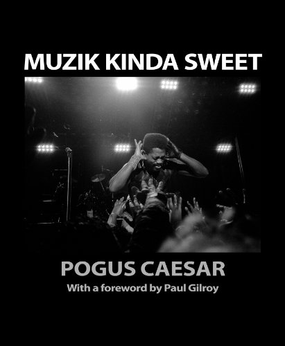 Muzik Kinda Sweet - Pogus Caesar (9780956674104) by Caesar, Pogus