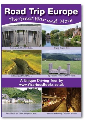 Imagen de archivo de ROAD TRIP EUROPE: 1 (Road Trip Europe: The Great War and More) a la venta por WorldofBooks