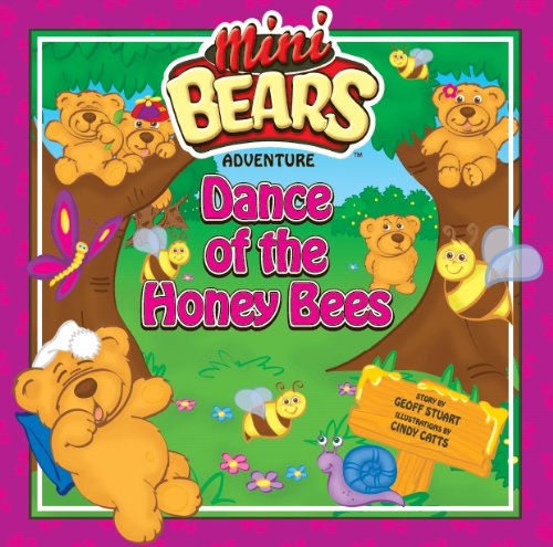 Imagen de archivo de Dance of the Honey Bees: Mini Bears Adventure a la venta por Y-Not-Books