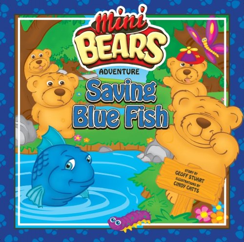 Imagen de archivo de Saving Blue Fish: Mini Bear Adventure a la venta por Y-Not-Books