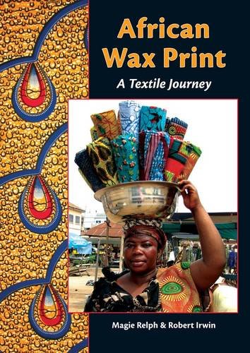 Beispielbild fr African Wax Print: A Textile Journey zum Verkauf von ThriftBooks-Atlanta