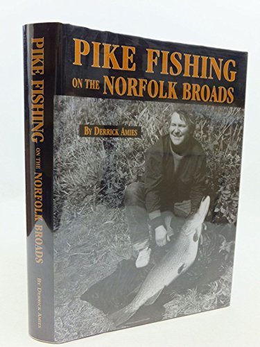 9780956699305: Pike Fishing on the Norfolk Broads