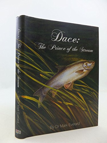9780956701565: Dace: The Prince of the Stream