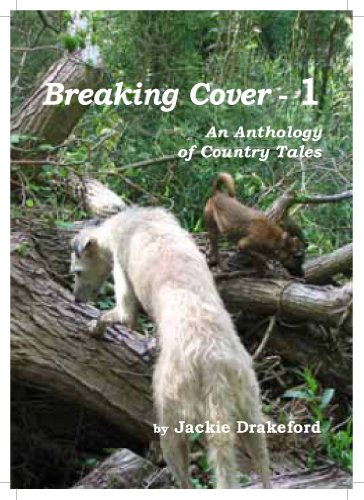 Stock image for Breaking Cover - 1: An Anthology of Country Tales for sale by WorldofBooks