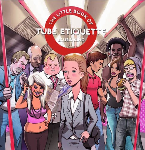 The Little Book of Tube Etiquette