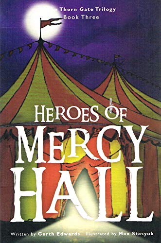 Stock image for Heroes of Mercy Hall (Thorn Gate Trilogy): 3 for sale by WorldofBooks