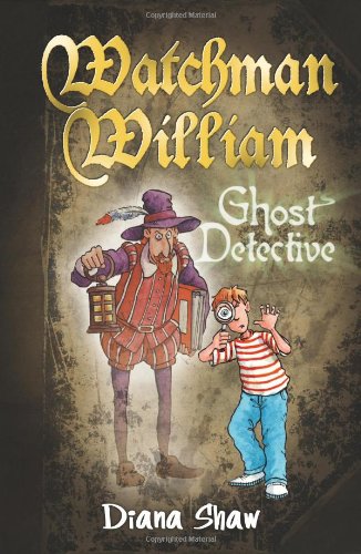 Stock image for Watchman William: Ghost Detective for sale by WorldofBooks