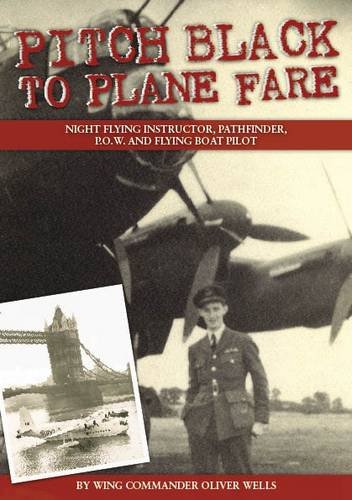 Imagen de archivo de Pitch Black to Plane Fare: 1 (Aviation Histories) a la venta por WorldofBooks