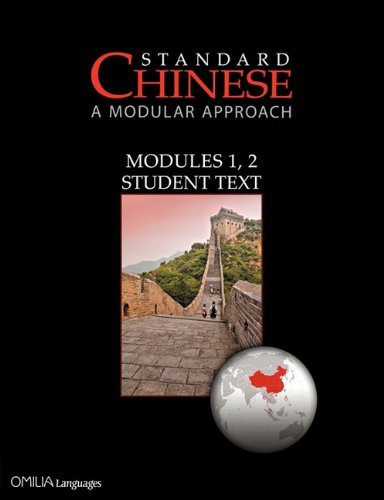 Stock image for Standard Chinese: A Modular Approach, Modules 1, 2 Student Text (Learn Mandarin Chinese with the Most Comprehensive Self-Instructional Series) for sale by Foggy Mountain Books