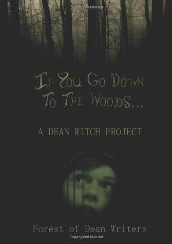 9780956723802: If You Go Down to the Woods...: A Dean Witch Project