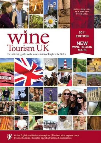 Wine Tourism UK (9780956725707) by Satchell, Daniel