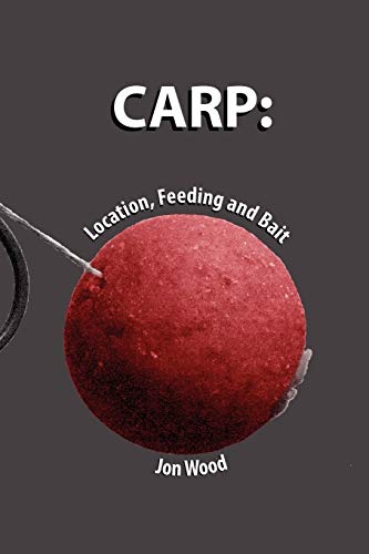 Imagen de archivo de Carp: Location, Feeding & Bait a la venta por GF Books, Inc.