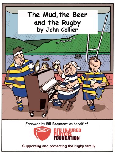 Stock image for The Mud the Beer and the Rugby for sale by WorldofBooks