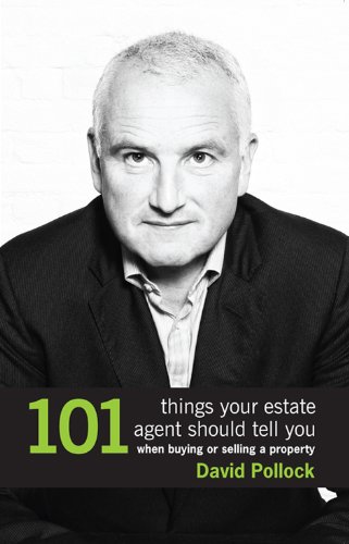 Imagen de archivo de 101 Things Your Estate Agent Should Tell You When Buying or Selling a Property a la venta por WorldofBooks