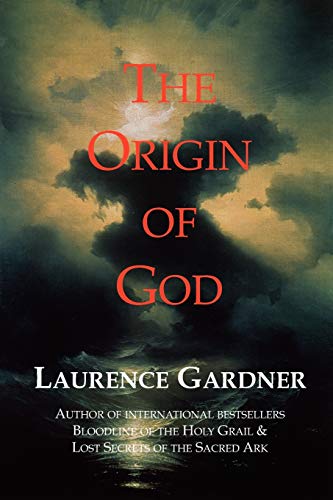 The Origin of God (9780956735706) by Laurence Gardner