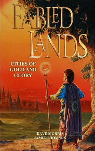 9780956737212: Cities of Gold and Glory (Fabled Lands)