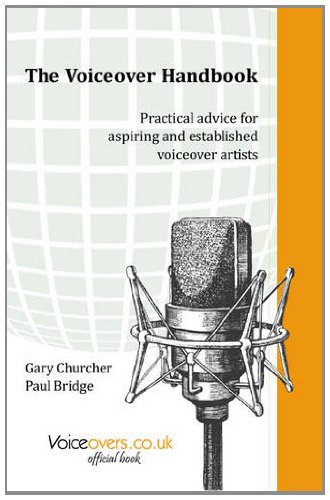 Beispielbild fr The Voiceover Handbook: Practical Advice for Aspiring and Established Voiceover Artists zum Verkauf von AwesomeBooks