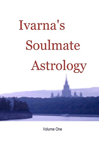 Imagen de archivo de Soulmate Astrology (Ivarna's Soulmate Astrology) a la venta por GF Books, Inc.