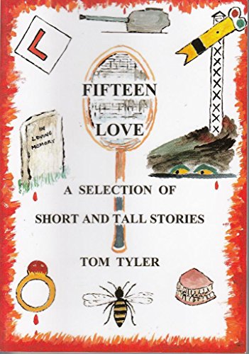 Beispielbild fr Fifteen Love: A Selection of Short and Tall Stories zum Verkauf von AwesomeBooks