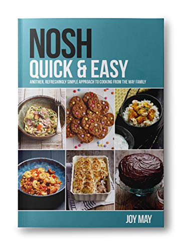 Imagen de archivo de NOSH Quick & Easy: Another, Refreshingly Simple Approach to Cooking from the NOSH Family: Another, Refreshingly Simple Approach to Cooking from the May Family a la venta por WorldofBooks