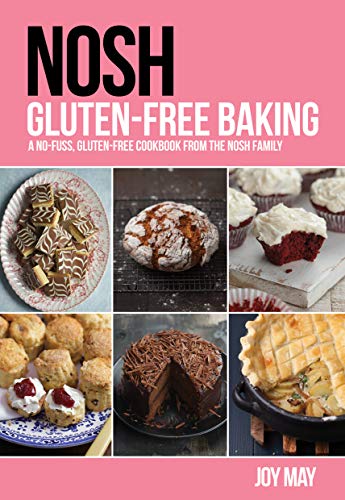 Imagen de archivo de NOSH Gluten-Free Baking: Another No-Fuss, Gluten-Free Cookbook from the NOSH Family a la venta por WorldofBooks