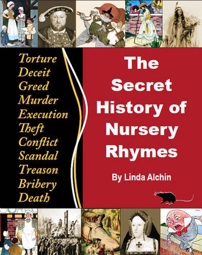 9780956748607: The Secret History of Nursery Rhymes