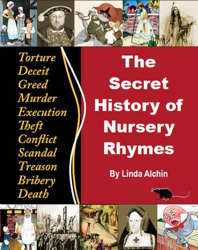 Stock image for The Secret History of Nursery Rhymes for sale by -OnTimeBooks-