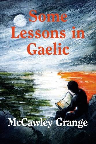 Stock image for Some Lessons in Gaelic for sale by WorldofBooks