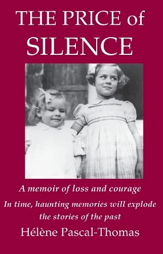 Beispielbild fr The Price of Silence: A memoir of loss and courage zum Verkauf von WorldofBooks